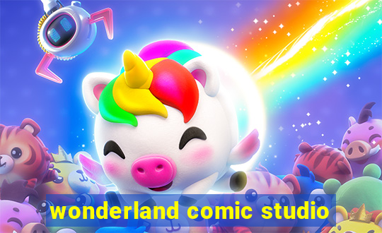 wonderland comic studio